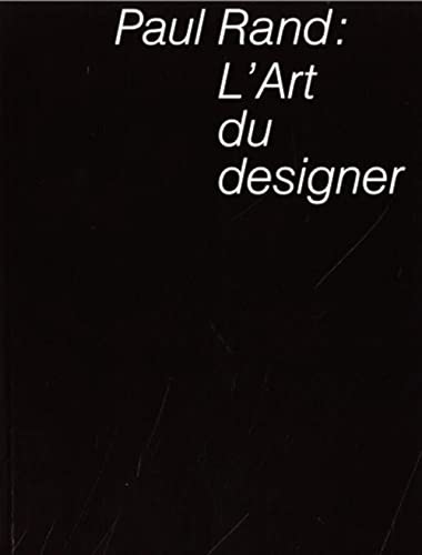 Paul Rand: L'Art du designer