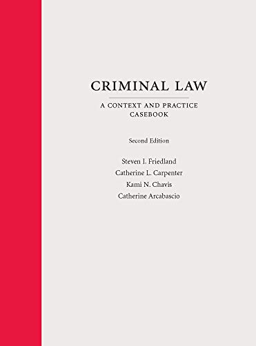  Criminal Law: A Context and Practice Casebook, Second Edition (English Edition) PDF Ebook En Ligne