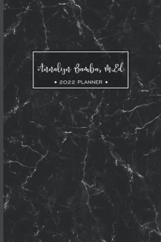 Annalyn Bamba, M.Ed 2022 Planner Weekly and Monthly