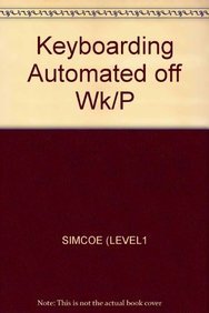 Working Papers for Keyboarding for the Automated Office, Level 1