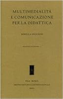 Multimedialità e comunicazione per la didattica 8880111086 Book Cover