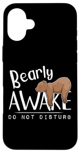 Bearly Awake Do not Disturb! �ז�����ȁI��ꂽ�O���Y���[�x�A�̃��[���A �X�}�z�P�[�X iPhone 16 Plus �p