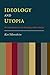 Ideology And Utopia: An Introduction to the Sociology of Knowledge