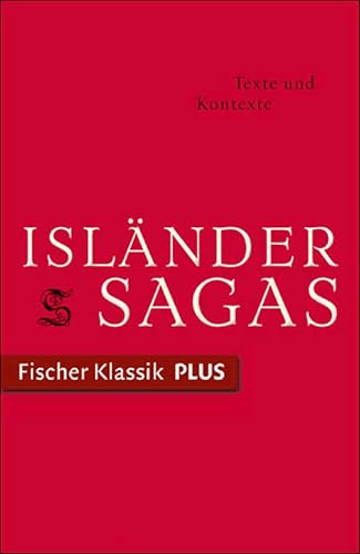 Isländersagas. Texte und Kontexte. (Fischer Klassik Plus) (German Edition)