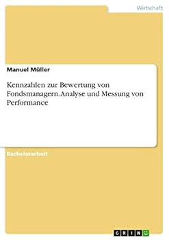 Paperback Kennzahlen zur Bewertung von Fondsmanagern. Analyse und Messung von Performance [German] Book