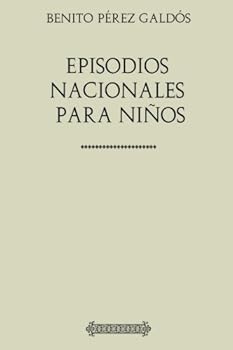 Paperback Colección Galdós. Episodios nacionales para niños (Spanish Edition) [Spanish] Book