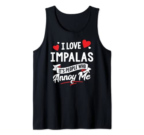 Regalo de diseño Impalas - I Love Impalas! Camiseta sin Mangas