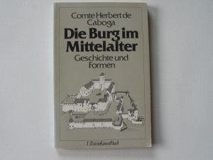 Perfect Paperback Die Burg im Mittelalter: Geschichte und Formen (Ullstein KunstBuch) (German Edition) [German] Book