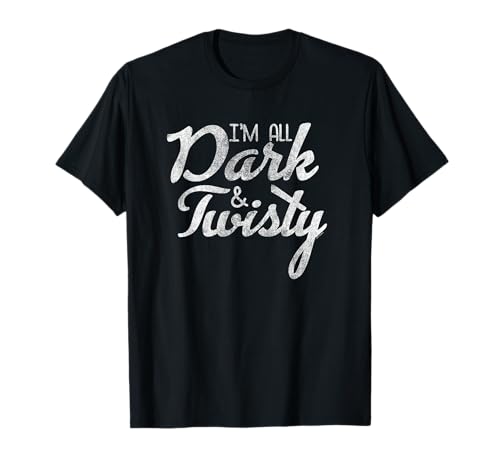 Greys Anatomy I'm All Dark & Twisty T-Shirt