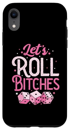 Let's Roll Bitches Dice Funny Bunco�Q�[���i�C�g �o���R�v���C���[ �X�}�z�P�[�X iPhone XR �p