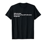 Haikus are Easy Refrigerator Funny Quote T-Shirt T-Shirt