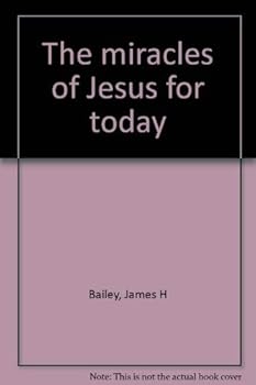 Paperback The miracles of Jesus for today Book