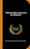 With the Help of God and a Few Marines,