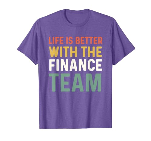 Finance Department Men Life is Better with The Finance Team T-Shirt, Men, Purple Heather, Small