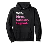 Wife. Mom. Cashier. Legend. Apparel Co.