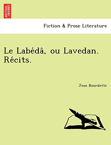 Le Labe Da, Ou Lavedan. Re Cits. (French Edition)