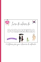Livro de colorir da dorameira (Portuguese Edition) B0F6DC6T8V Book Cover