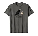 Raven Crow Coffee Lover Morning Breakfast