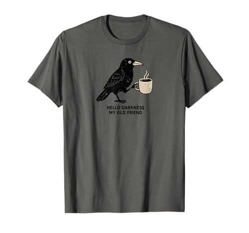 Raven Crow Coffee Funny Hello Darkness T-Shirt