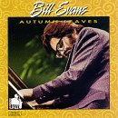 Autumn Leaves [Audio CD] Evans, Bill
