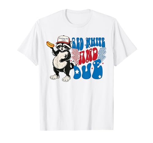 Red White and Due Funny Raccoon 4th of July Patriotic T-Shirt