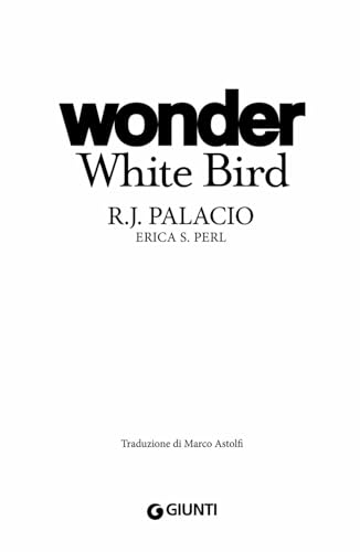 Wonder. White Bird. Ediz Italiana - 3