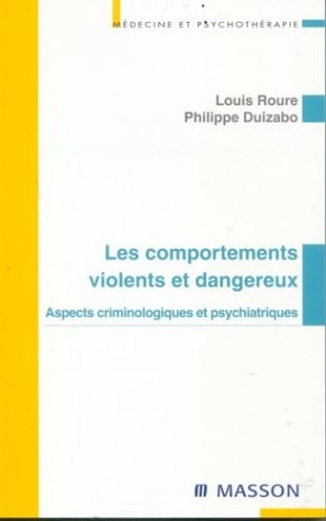 Les comportements violents et dangereux