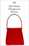 Königinnen - Elke Naters