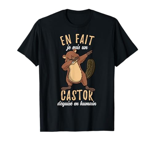 En Fait Je Suis Un Castor T-Shirt