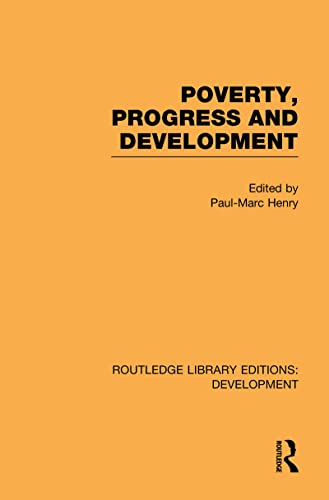 Poverty, Progress and Development (Routledge Library Editions: Development, 38) view 2