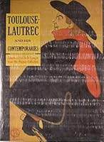 Toulouse-Lautrec and his Contemporaries: Posters of The Belle Epoque from the Wagner Collection B0027P78BU Book Cover