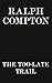 Ralph Compton the Too-Late Trail (The Trail Drive Series)