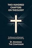 Two Hundred Chapters on Theology: St. Maximus the Confesor (Popular Patristics Series Book 53)