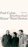 Paul Celan, Klaus Demus, Nani Demus Briefwechsel 3518421220 Book Cover