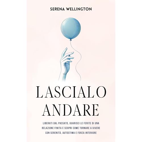 Lascialo Andare Audiolibro Por Serena Wellington arte de portada