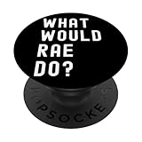 ¿Qué haría Rae? PopSockets PopGrip Adhesivo