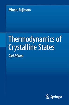 Thermodynamics of Crystalline States 2nd ed. 2013 Edition book cover