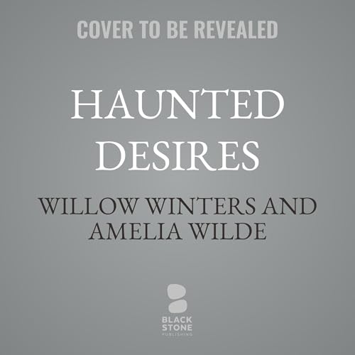 Haunted Desires Audiolibro Por Amelia Wilde, Willow Winters arte de portada