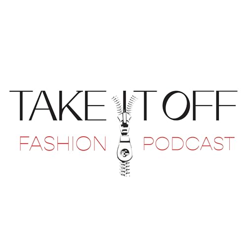 Take It Off: Fashion Podcast Titelbild