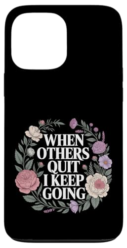 When Others Quit I Keep Going �����������O���C���h�}�C���h�Z�b�g - �X�}�z�P�[�X iPhone 13 Pro Max �p