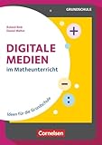  Digitale Medien - Mathe: im Matheunterricht - Ideen für die Grundschule - Buch