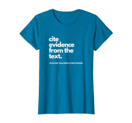 English Teacher ELA Cite Evidence from the Text T-Shirt, Women, Sapphire Blue, Small