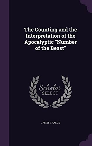 The Counting and the Interpretation of the Apocalyptic "Number of the Beast"