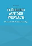 Flößerei auf der Wertach: 8. Heimatschrift für das östliche Unterallgäu