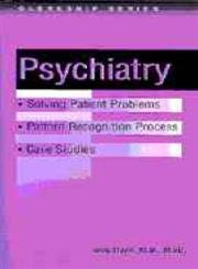 Solving Patient Problems in Psychiatry