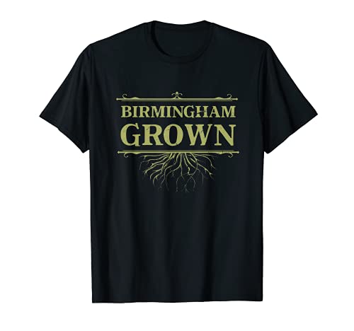 Birmingham Grown Alabama Ciudad natal AL Reunión del Estado de origen Camiseta