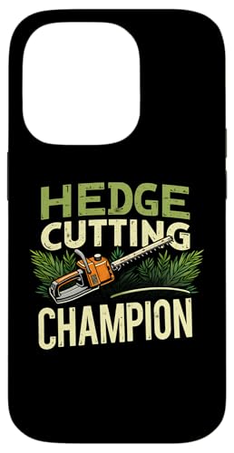 iPhone 14 Pro Hedge Cutting Champion Landscape Gardener Hedge Trimmer Case