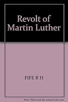 The Revolt of Martin Luther B000O2P2CK Book Cover