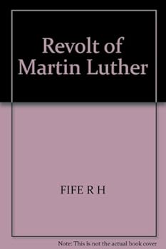Hardcover The Revolt of Martin Luther Book
