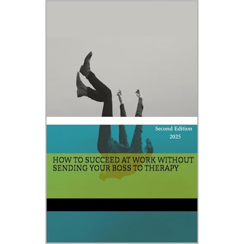 How to Succeed at Work Without Sending Your Boss to Therapy Audiolibro Por Richard Brown arte de portada